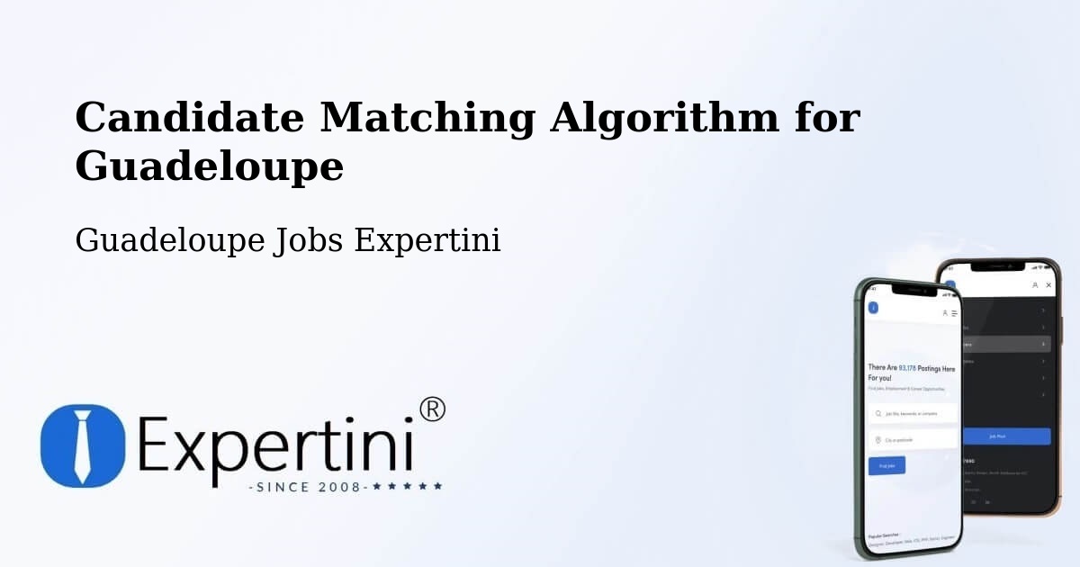 Candidate Matching Algorithm Overview – Pointe À Pitre - Guadeloupe Jobs Expertini
